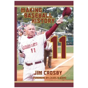 Autographed Making Baseball History Book by Burkhart, Martin, Ward, and Crosby - A Must-Have for Baseball Fans